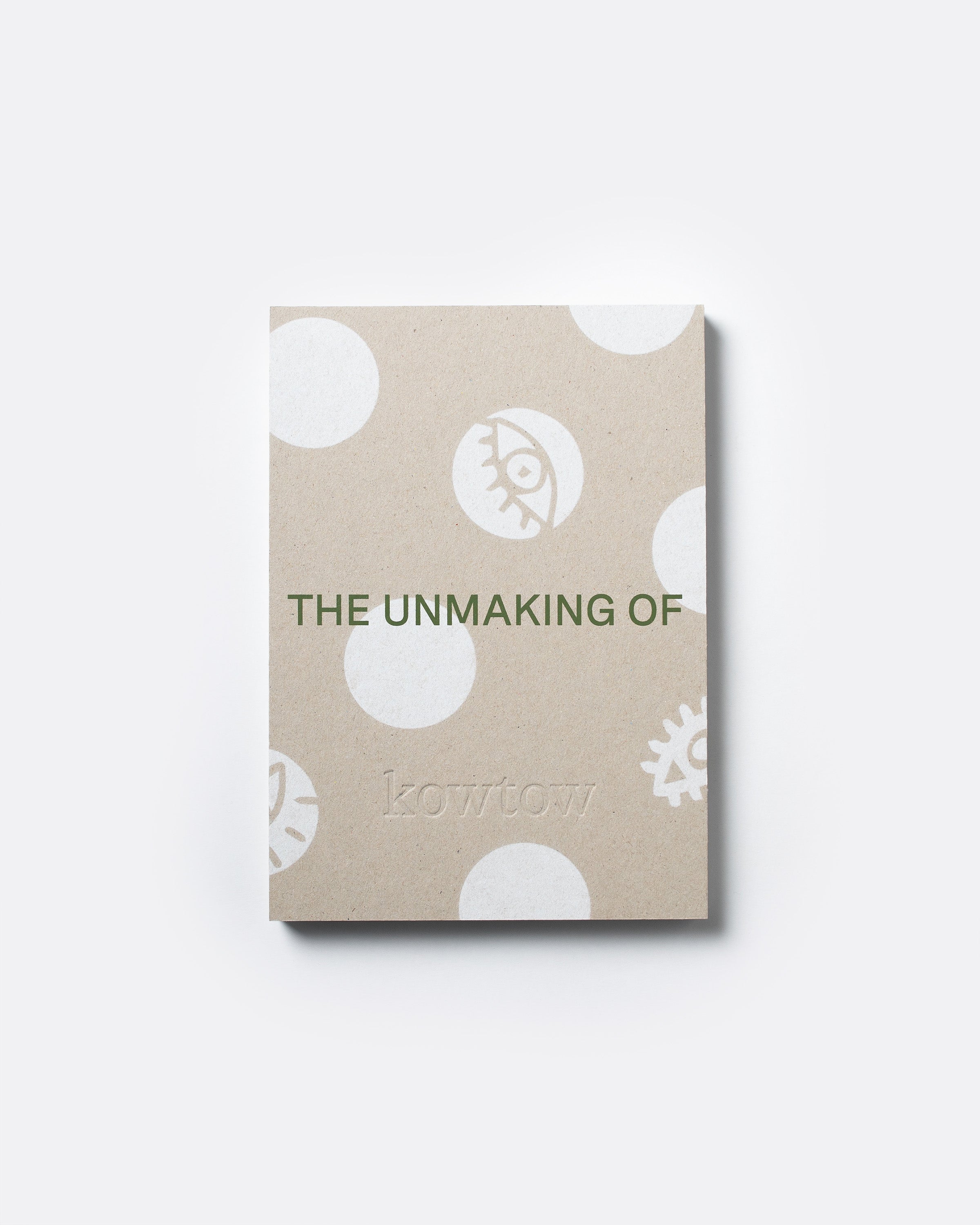 The Unmaking Of